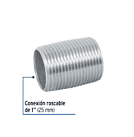 Niple, acero galvanizado, cuerda corrida, 1' cédula 40 - CG-473 / 47538 Niple, acero galvanizado, cuerda corrida, 1' cédula 40 - CG-473 / 47538